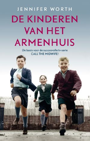 [The Midwife Trilogy 02] • De kinderen van het armenhuis